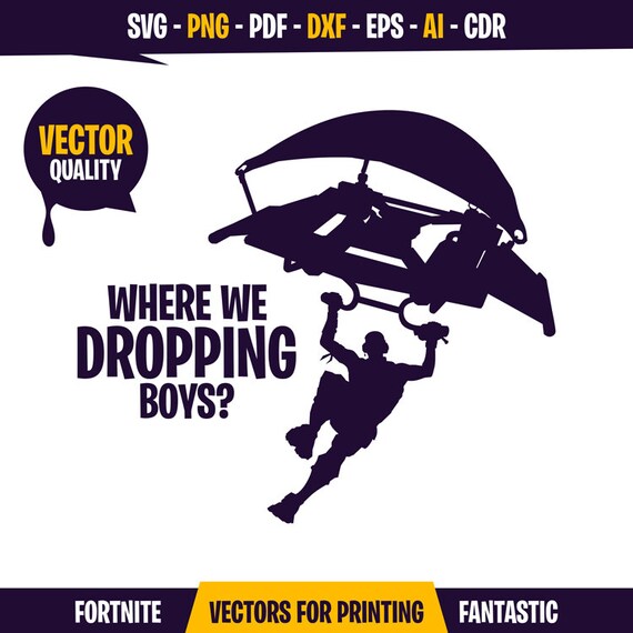 Dropping Boys Fortnite Related Keywords Suggestions Dropping - fortnite svg png where we dropping boys etsy