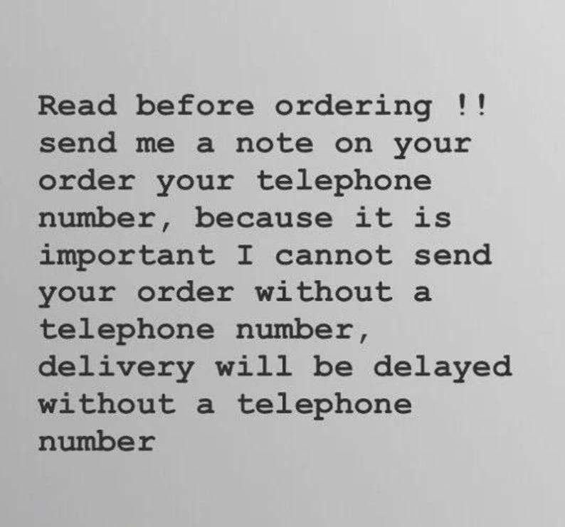 Op de afbeelding: Tekst op een grijze achtergrond: "Lees voor het bestellen !! stuur me een notitie over uw bestelling uw telefoonnummer, want het is belangrijk dat ik uw bestelling niet kan verzenden zonder een telefoonnummer, de levering wordt vertraagd zonder een telefoonnummer."