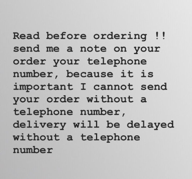 Puede incluir: Texto en blanco y negro sobre un fondo blanco. El texto dice: "&iexcl;Lea antes de ordenar! Env&iacute;eme una nota sobre su pedido su n&uacute;mero de tel&eacute;fono, porque es importante que no puedo enviar su pedido sin un n&uacute;mero de tel&eacute;fono, la entrega se retrasar&aacute; sin un n&uacute;mero de tel&eacute;fono"