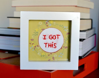 I got this - 4x4 standing white frame - encouragement - self-care hand embroidery quote