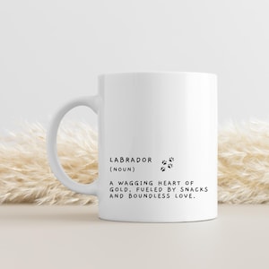 Labrador Mug, Dog Mug, Retriever owners, Funny Mug, Labrador Lover