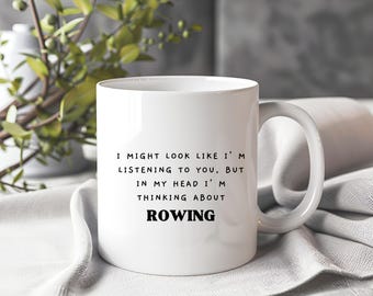 Funny Gift Mug For Rower, Rowing Lover, Funny Rowing Mug, Gift for Rowers