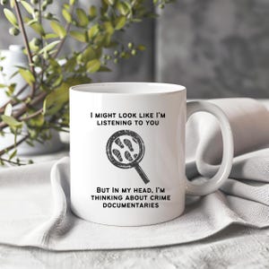 Crime Documentaries Mug, True Crime Gift, Documentaries Lover, Crime Gift