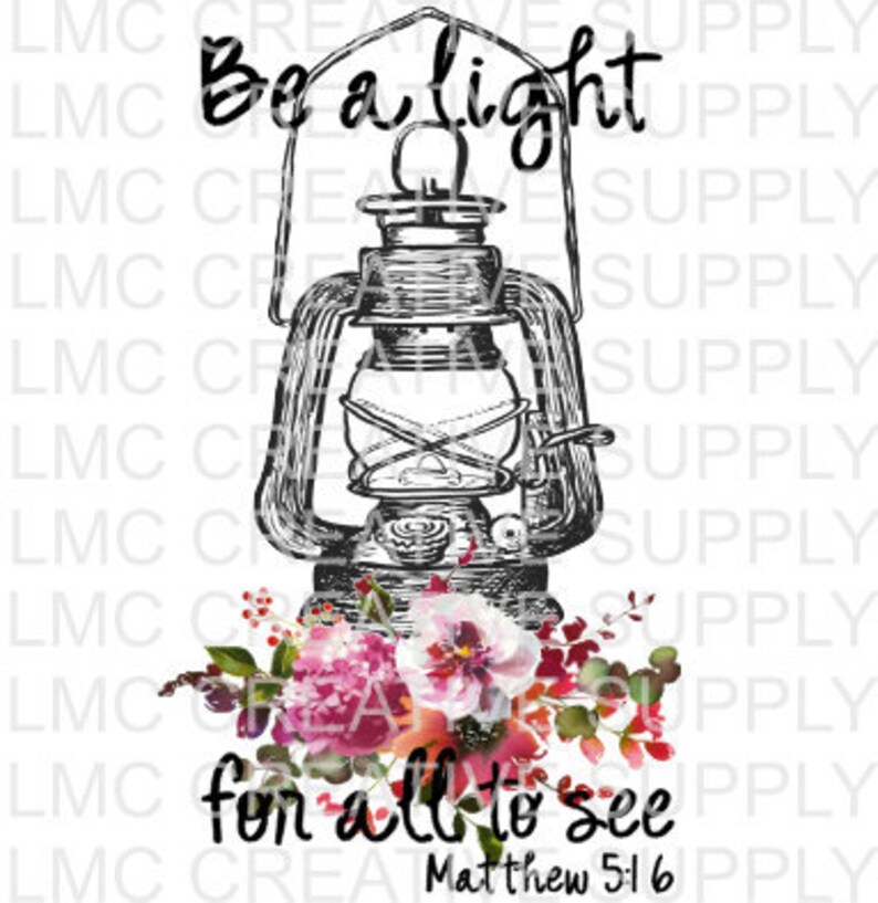 Be A Light For All To See Matthew 5 16 Sublimation Etsy - image 0