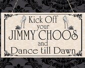 Please Kick off your Jimmy Choos Hanging Plaque Mother 39 s Day Birthday Christmas Friend Present Gift Shoes Dance