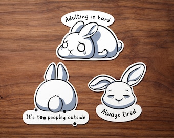 Stickers "Adult Life - 1" | Funny Bunny Vinyl Stickers “Adulting is hard” | “Always tired” | “It’s too peopley outside”