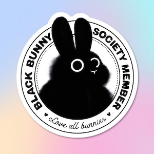 Cute Bunny Sticker &quot;Black Bunny Society Member&quot; | Hand-Drawn Die Cut Weatherproof Sticker, Gift for Rabbit Lovers & Bunny Owners | 55 x 57mm