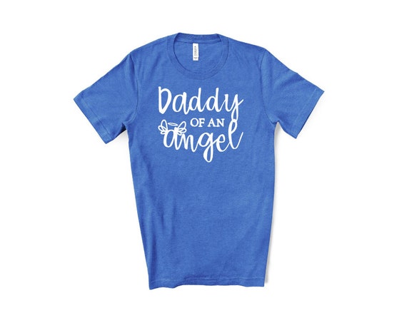 daddy of an angel shirt