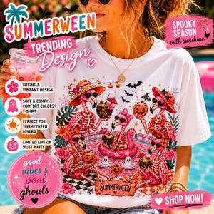May include: White t-shirt with a colorful graphic featuring flamingo skeletons in a pool, wearing hats and holding cocktails. The shirt has the text "SUMMERWEEN" and "Spooky Season with sunshine!" printed on it. The design includes bats, pumpkins, and the phrase "Good vibes & pool ghouls."