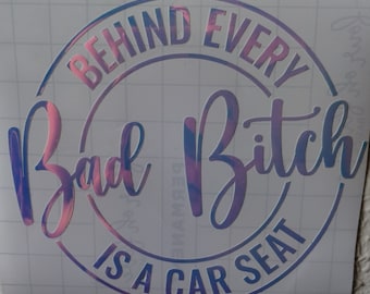 Behind Every Bad Bitch is a Car Seat Decal | Mama Decal | Car Decal | Trendy Mom Decal | Baby on Board Decal | Mama Car Decal | Laptop | Mom