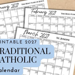 May include: A printable 2027 traditional Catholic calendar featuring monthly pages for January, February, and March. Each page displays a grid layout with dates, days of the week, and specific religious observances like The Holy Name of Jesus.