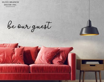 Be Our Guest Sign - Be Our Guest Wall Sign - Above Bed Sign - Be Our Guest Cutout - Wall Sign for Above Bed - Farmhouse Sign - Bedroom Sign