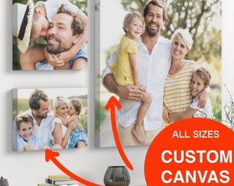 Custom Canvas Prints all sizes