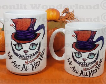 Alice in Wonderland Halloween Cheshire Cat Mug, We're All Mad Here