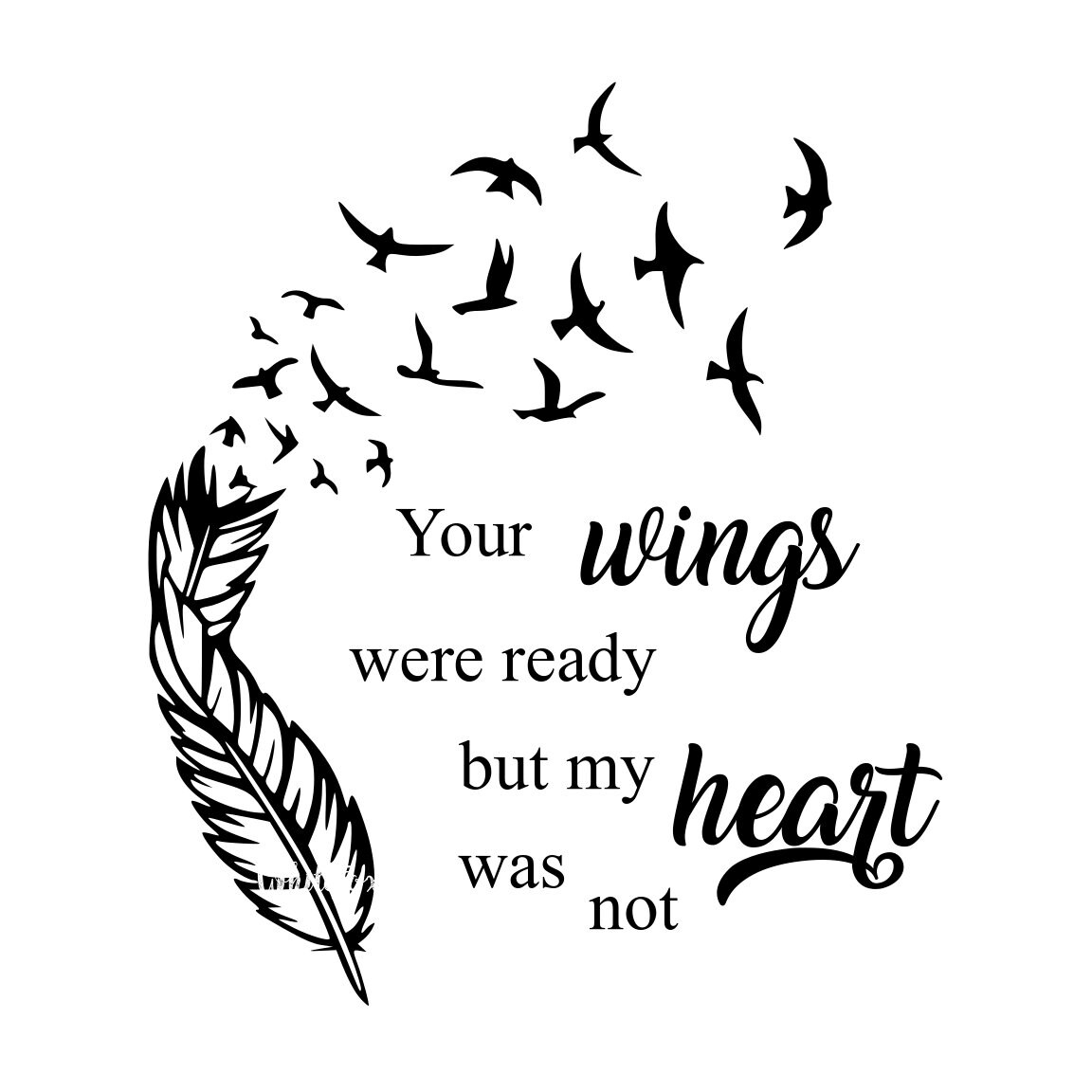 Download Your wings were ready but my heart was not feather svg | Etsy