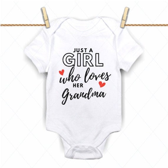 Download Just A Girl Who Loves Her Grandma Baby Svg Onesie Svg Etsy