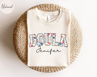 Personalized Doula Shirt, Floral Doula T-shirt, Doula Gift, Nurse Appreciation Gift, Midwife Tshirt, Labor and Delivery Nurse T shirt
