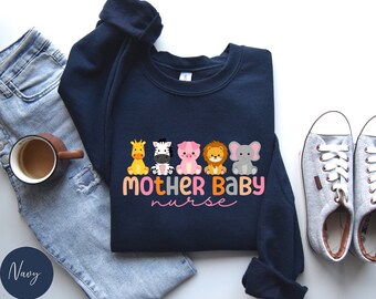 Mother Baby Nurse Sweatshirt, Postpartum Nurse Shirt, NICU Nurse Gift, Postpartum RN Crewneck, Baby Nurse Shirt, Ob Nurse Crewneck, PICU Tee