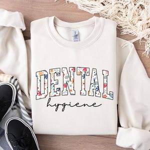 Floral Dental Hygienist Sweatshirt, RDH Sweatshirt, Hygiene Student Graduation Gift For Registered Dental Hygienist, Dentist Office Staff
