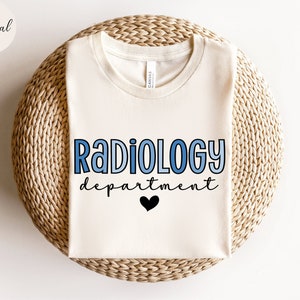 Radiology Shirt, Radiology Department Shirt, RAD Tech T Shirt, Radiology Gift for Xray Tech, X-ray Technologist, CT MRI Tech Shirt