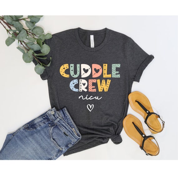 Nicu Nurse Shirt, Cuddle Crew Nicu Nurse Tee, Nicu Nurse Gift, Neonatal Nurse Gift, Neonatal Icu Nurse, Neonatal Intensive, Tiny Human Nurse