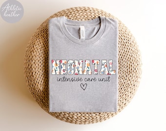 Chemise florale d'infirmière Nicu Chemise d'infirmière néonatale, t-shirt d'infirmière Nicu, infirmière néonatale Crewneck unité de soins intensifs néonatals, cadeau d'appréciation d'infirmière