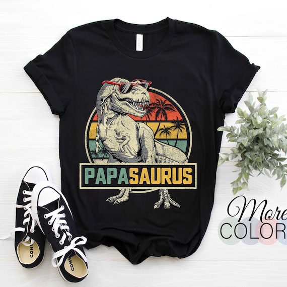 Daddysaurus Rex Papasaurus Funny Dinosaur Shirt For Dad Daddysaurus Rex Papasaurus Funny Dinosaur Shirt For Dad