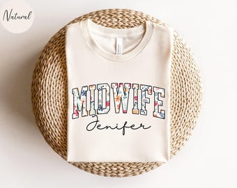 Camiseta de partera personalizada, camiseta de partera con flores, regalo de partera, regalo de agradecimiento a la enfermera, camiseta de CNM, camiseta de enfermera de parto y alumbramiento, camiseta