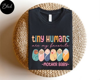 Mother Baby Nurse Shirt, Postpartum Nurse T-shirt, NICU Nurse Tshirt, Postpartum RN T shirt, Cute Baby Nurse Shirt, Ob Nurse Tee, PICU Shirt