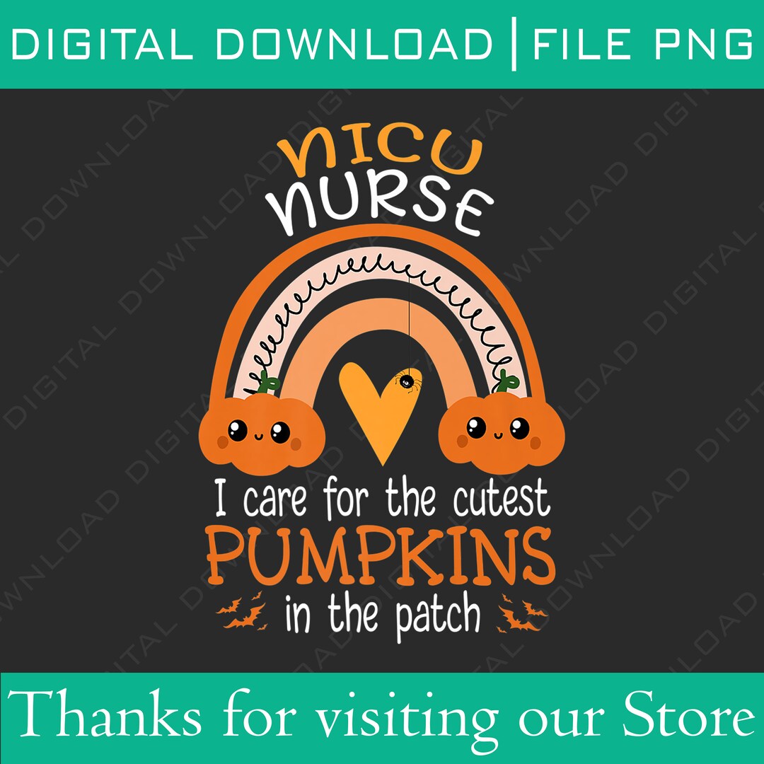 Rainbow NICU Nurse Cutest Pumpkins in the Patch Halloween RN Nurse Png ...