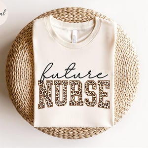 Neopard Future Nurse Sweatshirt, Nursing School Shirt, Nursing Student Shirt, Nurse Appreciation Gift, New Nurse Outfit, Future RN Nurse Tee