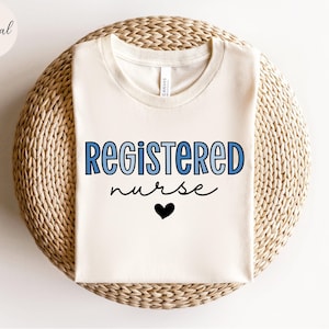Registered Nurse Shirt for Women, RN TShirt for Registered Nurse, Nursing T-Shirt for Nurse, Gift for Registered Nurse, RN Graduation Gift
