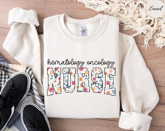 Hematology Oncology Nurse Sweatshirt, Oncology Nurse Sweatshirts, Oncology Nursing Sweaters, Hematology Oncology Shirt, HEM ONC Sweatshirt