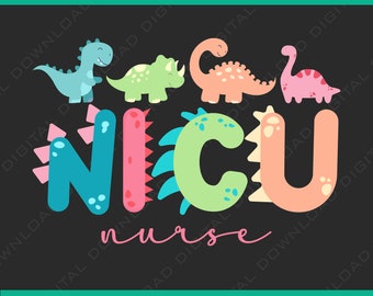 NICU Nurse Png, NICU Nurse Dinosaur Neonatal Intensive Care Unit Png, NICU Nurse Gift, Nurse Appreciation Gift, Neonatal Intensive Care Unit