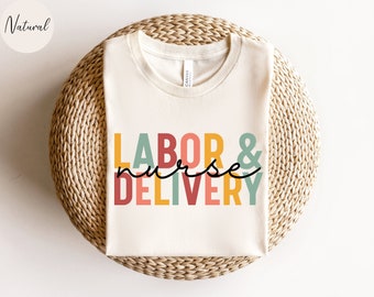 Shirt voor verpleegkundigen arbeid en bevalling | Cadeau voor verpleegkundige | L&D-verpleegkundige | Moeder baby | Ld-sweater met verpleegster | Babyverpleegster | Cadeau verpleegkundige waardering
