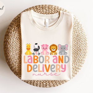 Labor and Delivery Nurse Shirt, L&D Nurse T shirt, Labor and Delivery T-shirt, Labor and Delivery Nurse Gift, Labor and Delivery Tshirt