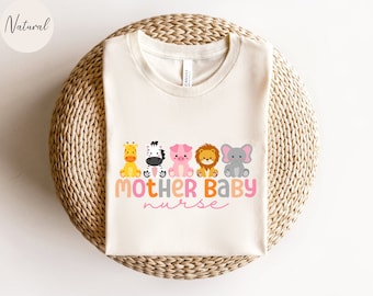 Mother Baby Nurse Shirt, Postpartum Nurse T-shirt, NICU Nurse Tshirt, Postpartum RN T shirt, Cute Baby Nurse Shirt, Ob Nurse Tee, PICU Shirt