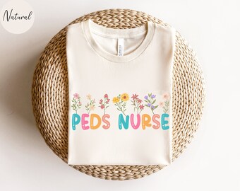 Camisa de pediatría Camiseta de pediatría de flores silvestres, camiseta de enfermera de Peds Camiseta de PEDS, camiseta de enfermera de Peds, camiseta de enfermera de Peds de regalo de enfermera pediátrica