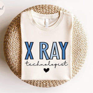Xray Tech Shirt, Xray Tech Gift for X Ray Technologist Shirt, Radiologic Technologist Shirt, X-ray Tech Tee, Rad Tech Radiology Gift Shirt