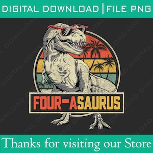 Four a Saurus Birthday T Rex Dino 4th Dinosaur Matching Png, 4th Birthday Boy Dinosaur PNG, Vintage Dinosaur Birthday Boy Png