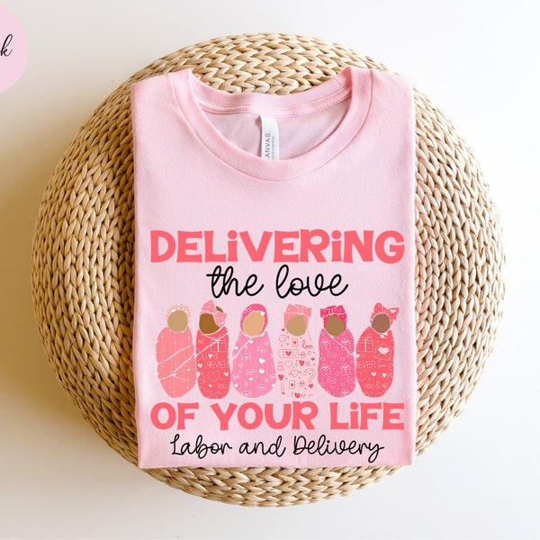 Labor and Delivery Nurse Valentine's Day Shirt, L&D Nurse T Shirt, Labor and Delivery T-shirt, Labor and Delivery Nurse Gift, LD Nurse Shirt