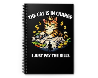 Cat Is In Charge Spiral Notebook | Funny Cat Paying Bills Ruled Journal