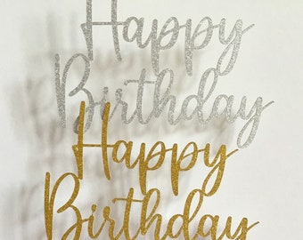 Glitter Happy Birthday Cake Topper in Gold or Silver, Adult Party Supply Cake Toppers for her, Birthday Party Celebrations Cake Makers Decor