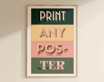 Framed Poster Printing Service - Print Any Poster, Artwork or Photo - With Frame in choice of wood