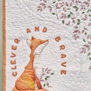 Clever and Brave Fox aby quilt handmade Inspirational woodland blanket Neutral nursery decor