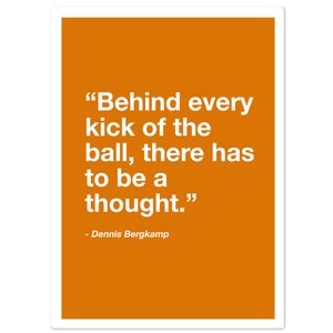 Dennis Bergkamp, Football Print, Gift for Him, Football Wall Art, quote prints, funny quote, Arsenal prints, valentines day gift for him