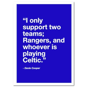 Glasgow Rangers, Football Print, Gift for Him, Football Wall Art, art prints, quote prints, quote, funny quote, valentines day gift for him