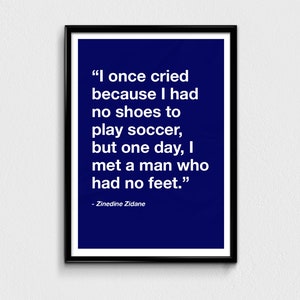 Zinedine Zidane quote, Football Print, Gift for Him, Real Madrid, sports quote, Football poster, football quote, Christmas gift for him,