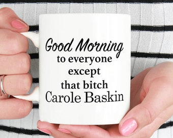 Good Morning To Everyone außer dass Hündin Carole Baskin Tiger King