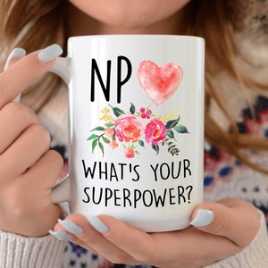 NP Mug - Nurse Practitioner Mug - Nurse Practitioner Graduation Gift - Np Gifts - Nurse Practitioner Gifts - Nurse Appreciation Gift